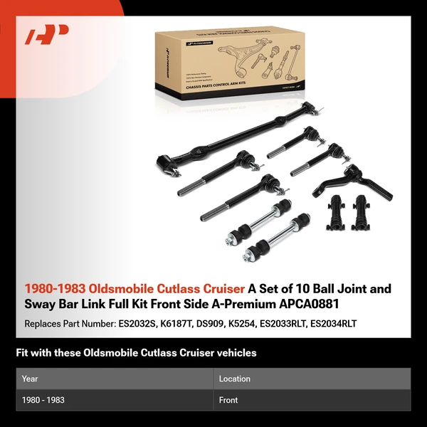 1980-1983 Oldsmobile Cutlass Cruiser A Set of 10 Ball Joint and Sway Bar Link Full Kit Front Side A-Premium APCA0881