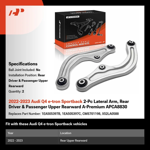 2022-2023 Audi Q4 e-tron Sportback 2-Pc Lateral Arm, Rear Driver & Passenger Upper Rearward A-Premium APCA8830