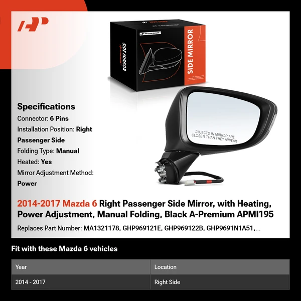 2014-2017 Mazda 6 Right Passenger Side Mirror, with Heating, Power Adjustment, Manual Folding, Black A-Premium APMI195
