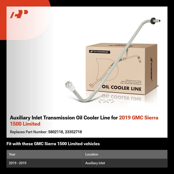 Auxiliary Inlet Transmission Oil Cooler Line for 2019 GMC Sierra 1500 Limited