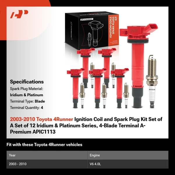 2003-2010 Toyota 4Runner Ignition Coil and Spark Plug Kit Set of A Set of 12 Iridium & Platinum Series, 4-Blade Terminal A-Premium APIC1113