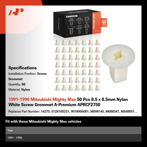 1991-1996 Mitsubishi Mighty Max 50 Pcs 8.5 x 8.5mm Nylon White Screw Grommet A-Premium APRCF2750