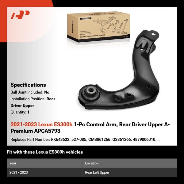 2021-2023 Lexus ES300h 1-Pc Control Arm, Rear Driver Upper A-Premium APCA5793
