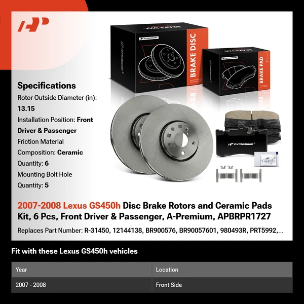 2007-2008 Lexus GS450h Disc Brake Rotors and Ceramic Pads Kit, 6 Pcs, Front Driver & Passenger, A-Premium, APBRPR1727