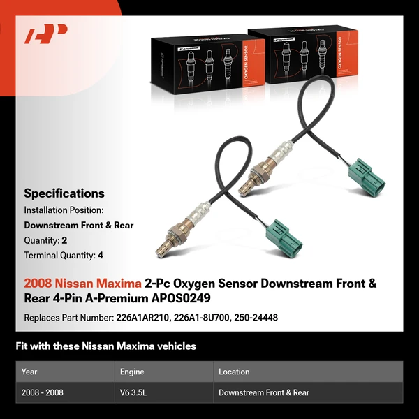 2008 Nissan Maxima 2-Pc Oxygen Sensor Downstream Front & Rear 4-Pin A-Premium APOS0249