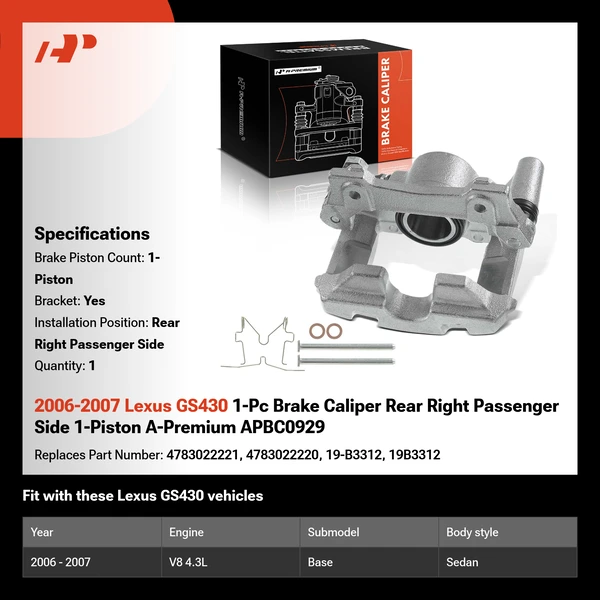 2006-2007 Lexus GS430 1-Pc Brake Caliper Rear Right Passenger Side 1-Piston A-Premium APBC0929