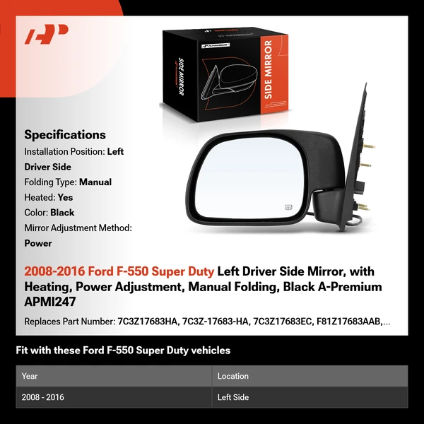 2008-2016 Ford F-550 Super Duty Left Driver Side Mirror, with Heating, Power Adjustment, Manual Folding, Black A-Premium APMI247