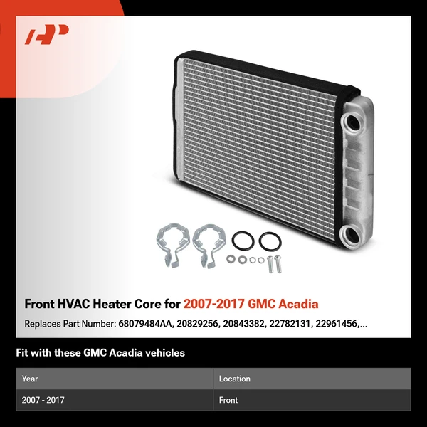 Front HVAC Heater Core for 2007-2017 GMC Acadia