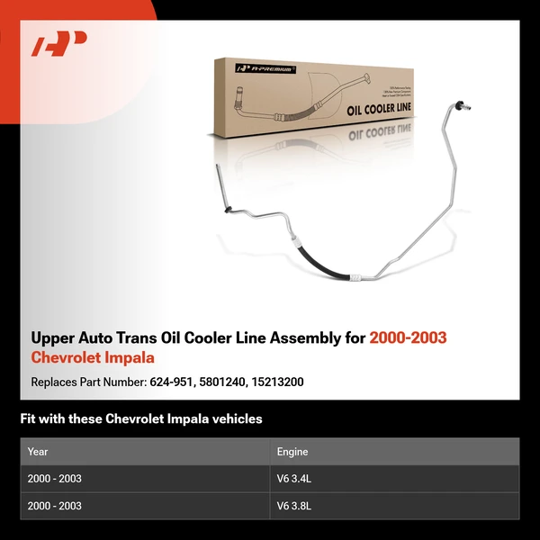 Upper Auto Trans Oil Cooler Line Assembly for 2000-2003 Chevrolet Impala
