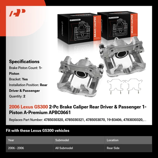 2006 Lexus GS300 2-Pc Brake Caliper Rear Driver & Passenger 1-Piston A-Premium APBC0661