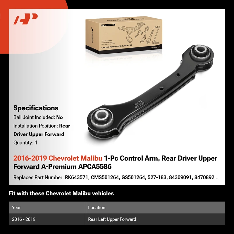 2016-2019 Chevrolet Malibu 1-Pc Control Arm, Rear Driver Upper Forward A-Premium APCA5586