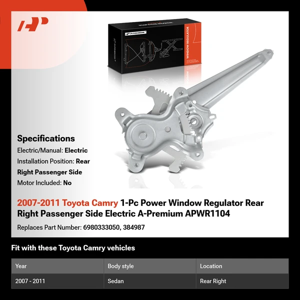 2007-2011 Toyota Camry 1-Pc Power Window Regulator Rear Right Passenger Side Electric A-Premium APWR1104