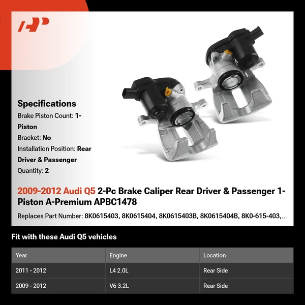 2009-2012 Audi Q5 2-Pc Brake Caliper Rear Driver & Passenger 1-Piston A-Premium APBC1478