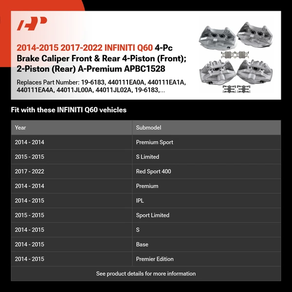 2014-2015 2017-2022 INFINITI Q60 4-Pc Brake Caliper Front & Rear 4-Piston (Front); 2-Piston (Rear) A-Premium APBC1528