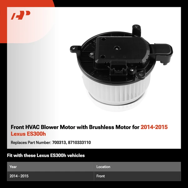 Front HVAC Blower Motor with Brushless Motor for 2014-2015 Lexus ES300h