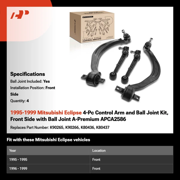 1995-1999 Mitsubishi Eclipse 4-Pc Control Arm and Ball Joint Kit, Front Side with Ball Joint A-Premium APCA2586