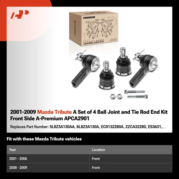 2001-2009 Mazda Tribute A Set of 4 Ball Joint and Tie Rod End Kit Front Side A-Premium APCA2901