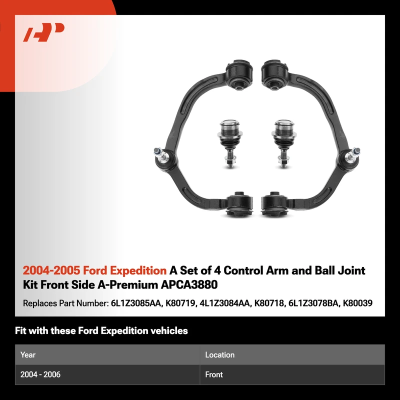 2004-2005 Ford Expedition A Set of 4 Control Arm and Ball Joint Kit Front Side A-Premium APCA3880