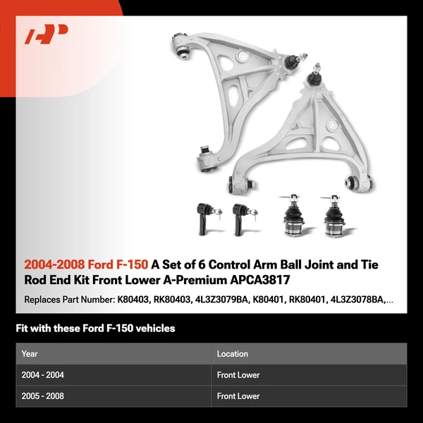 2004-2008 Ford F-150 A Set of 6 Control Arm Ball Joint and Tie Rod End Kit Front Lower A-Premium APCA3817
