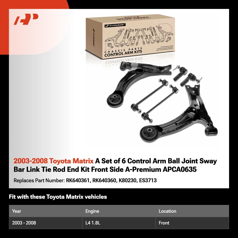 2003-2008 Toyota Matrix A Set of 6 Control Arm Ball Joint Sway Bar Link Tie Rod End Kit Front Side A-Premium APCA0635