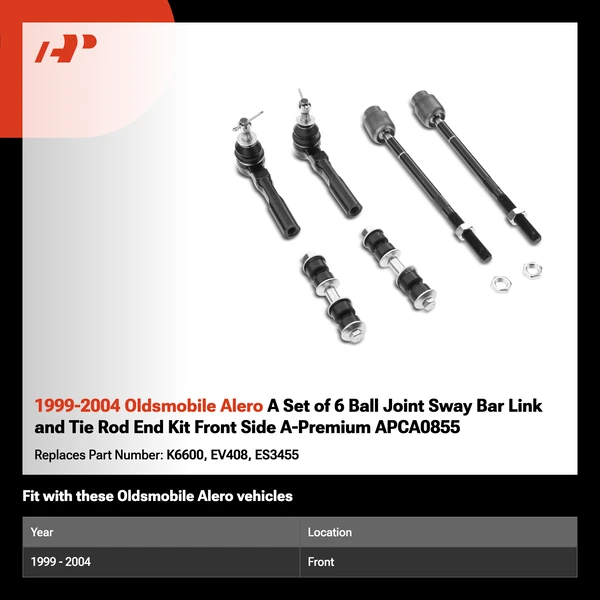 1999-2004 Oldsmobile Alero A Set of 6 Ball Joint Sway Bar Link and Tie Rod End Kit Front Side A-Premium APCA0855