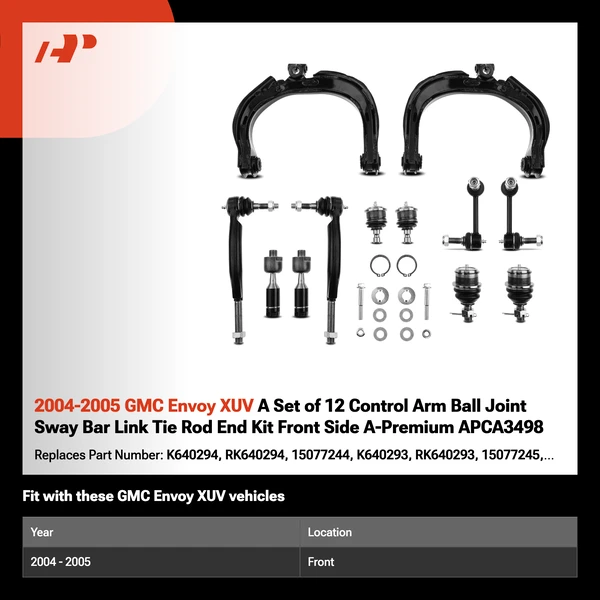 2004-2005 GMC Envoy XUV A Set of 12 Control Arm Ball Joint Sway Bar Link Tie Rod End Kit Front Side A-Premium APCA3498