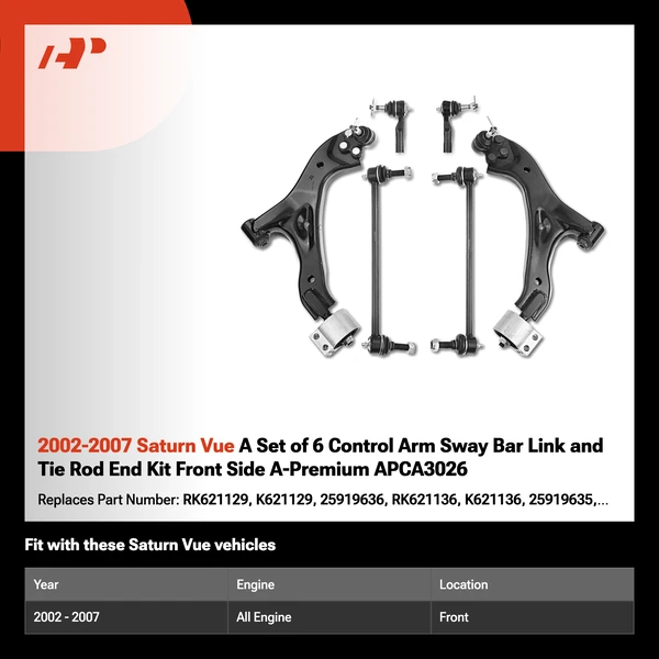 2002-2007 Saturn Vue A Set of 6 Control Arm Sway Bar Link and Tie Rod End Kit Front Side A-Premium APCA3026