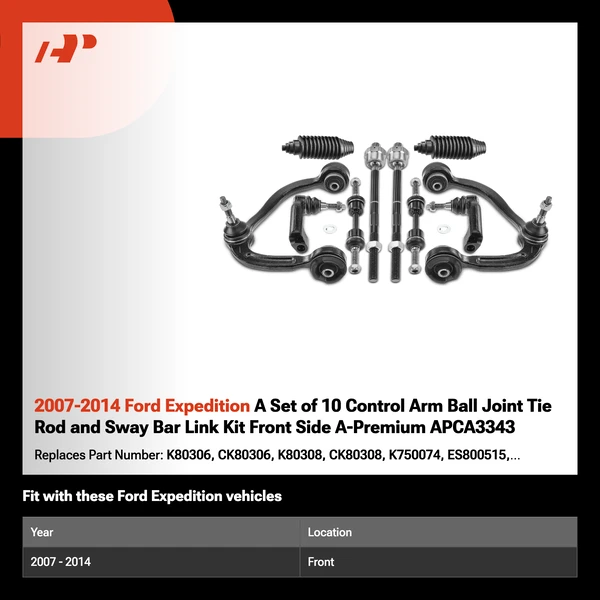 2007-2014 Ford Expedition A Set of 10 Control Arm Ball Joint Tie Rod and Sway Bar Link Kit Front Side A-Premium APCA3343
