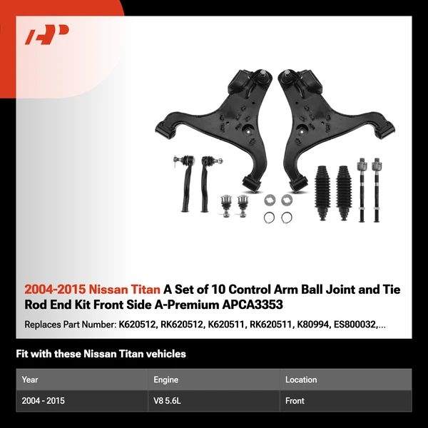 2004-2015 Nissan Titan A Set of 10 Control Arm Ball Joint and Tie Rod End Kit Front Side A-Premium APCA3353