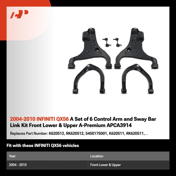 2004-2010 INFINITI QX56 A Set of 6 Control Arm and Sway Bar Link Kit Front Lower & Upper A-Premium APCA3914