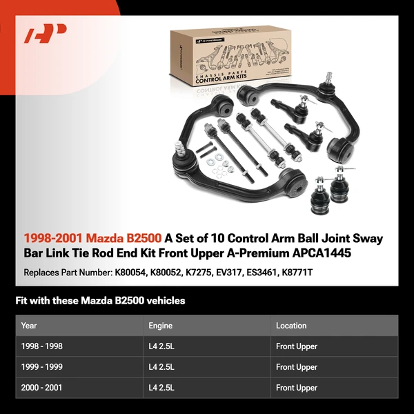 1998-2001 Mazda B2500 A Set of 10 Control Arm Ball Joint Sway Bar Link Tie Rod End Kit Front Upper A-Premium APCA1445