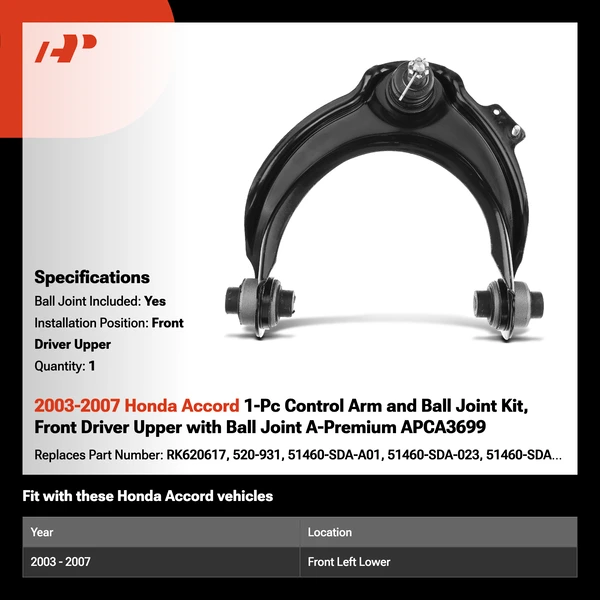 2003-2007 Honda Accord 1-Pc Control Arm and Ball Joint Kit, Front Driver Upper with Ball Joint A-Premium APCA3699