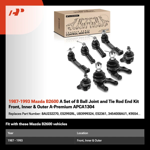 1987-1993 Mazda B2600 A Set of 8 Ball Joint and Tie Rod End Kit Front, Inner & Outer A-Premium APCA1304
