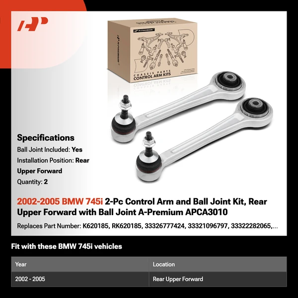 2002-2005 BMW 745i 2-Pc Control Arm and Ball Joint Kit, Rear Upper Forward with Ball Joint A-Premium APCA3010