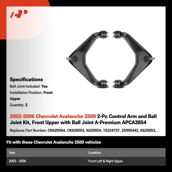 2002-2006 Chevrolet Avalanche 2500 2-Pc Control Arm and Ball Joint Kit, Front Upper with Ball Joint A-Premium APCA3854