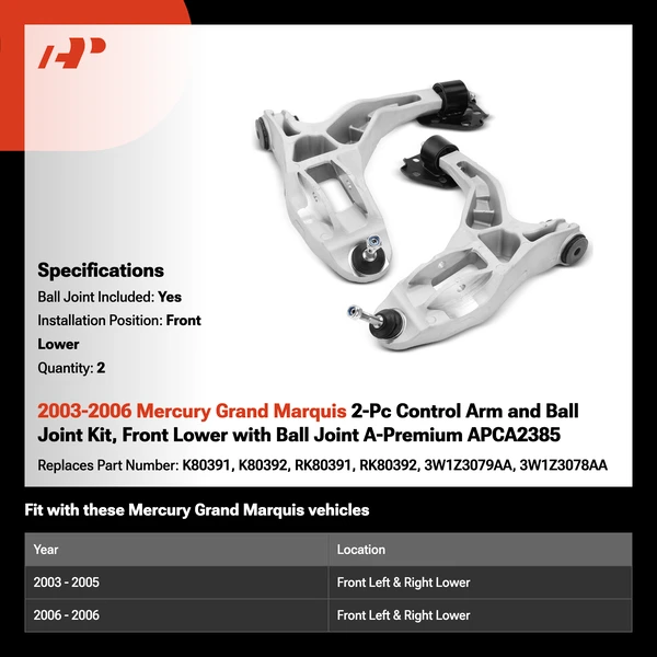 2003-2006 Mercury Grand Marquis 2-Pc Control Arm and Ball Joint Kit, Front Lower with Ball Joint A-Premium APCA2385