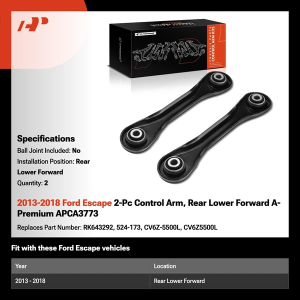 2013-2018 Ford Escape 2-Pc Control Arm, Rear Lower Forward A-Premium APCA3773
