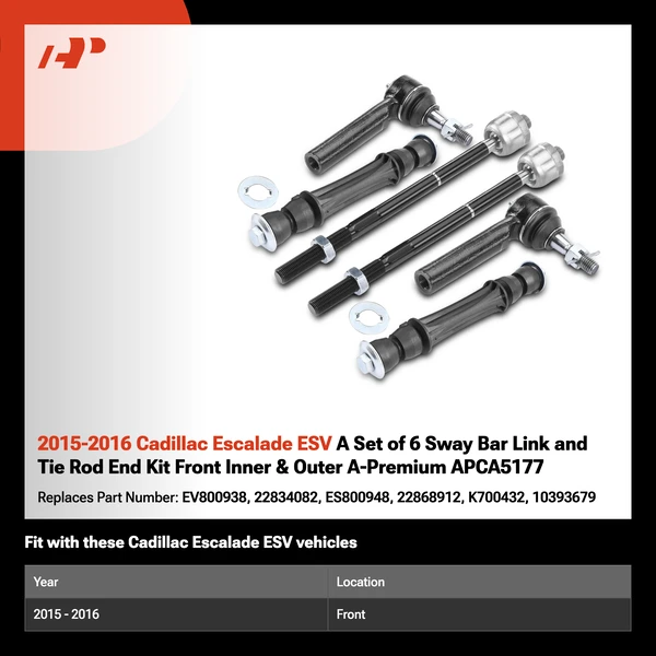 2015-2016 Cadillac Escalade ESV A Set of 6 Sway Bar Link and Tie Rod End Kit Front Inner & Outer A-Premium APCA5177