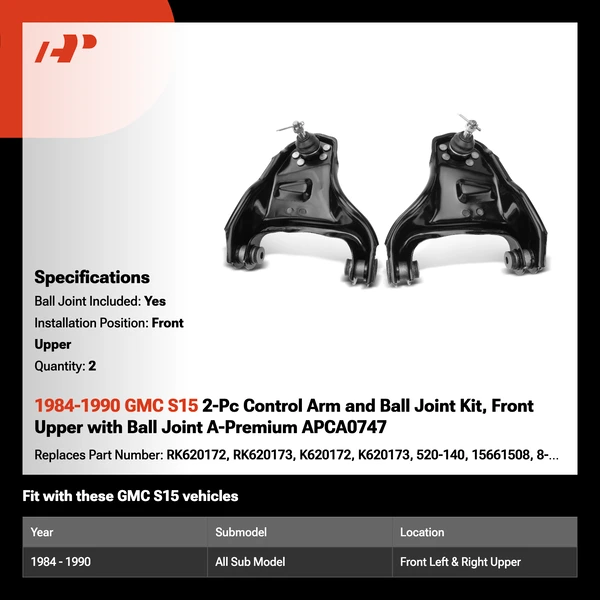 1984-1990 GMC S15 2-Pc Control Arm and Ball Joint Kit, Front Upper with Ball Joint A-Premium APCA0747