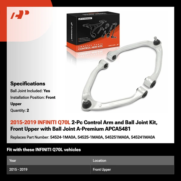 2015-2019 INFINITI Q70L 2-Pc Control Arm and Ball Joint Kit, Front Upper with Ball Joint A-Premium APCA5481