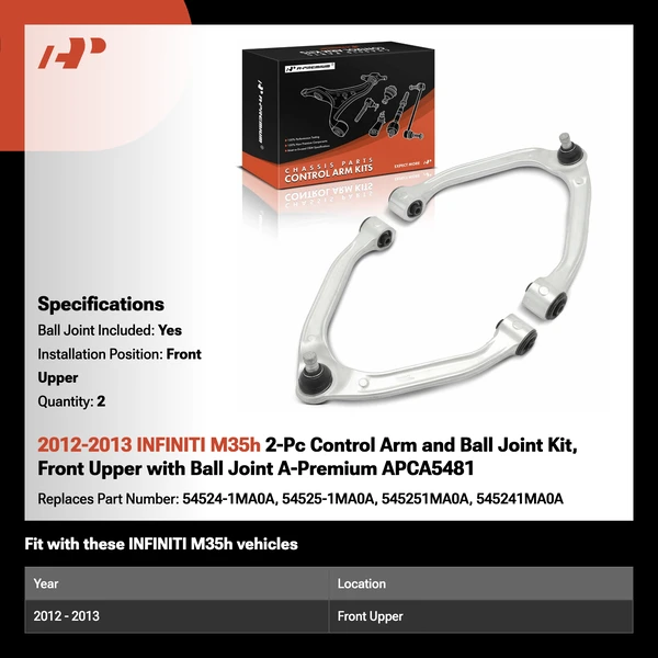 2012-2013 INFINITI M35h 2-Pc Control Arm and Ball Joint Kit, Front Upper with Ball Joint A-Premium APCA5481