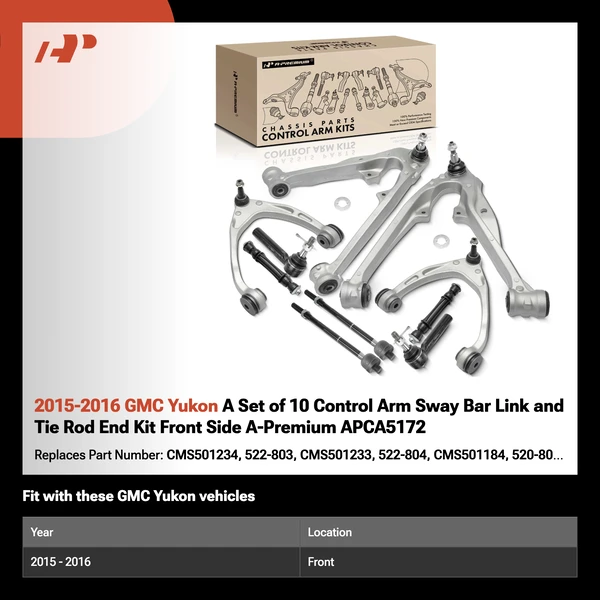 2015-2016 GMC Yukon A Set of 10 Control Arm Sway Bar Link and Tie Rod End Kit Front Side A-Premium APCA5172