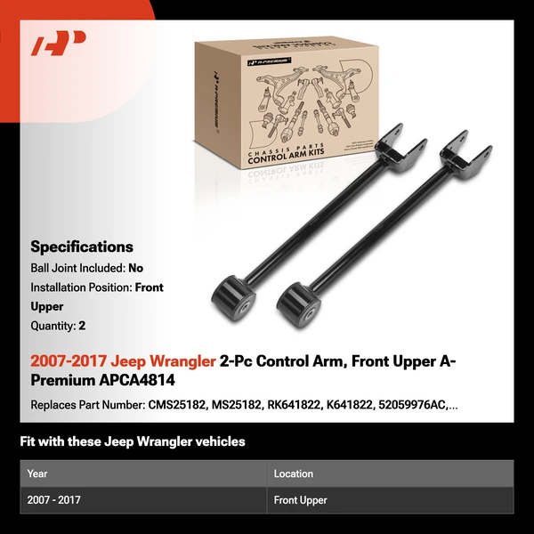 2007-2017 Jeep Wrangler 2-Pc Control Arm, Front Upper A-Premium APCA4814