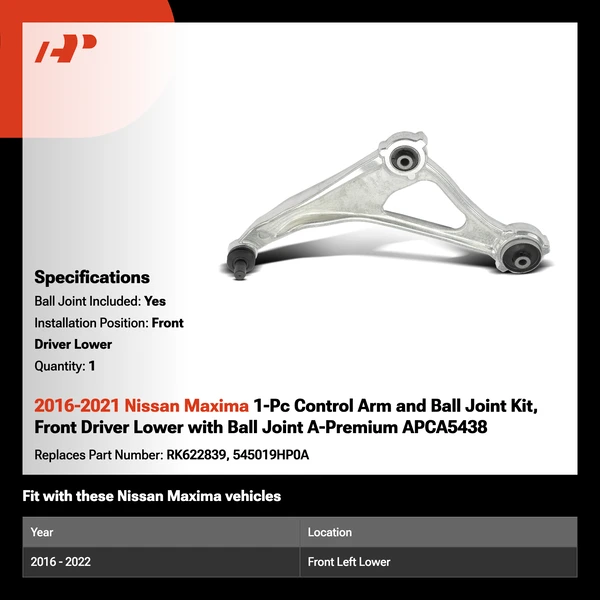 2016-2021 Nissan Maxima 1-Pc Control Arm and Ball Joint Kit, Front Driver Lower with Ball Joint A-Premium APCA5438