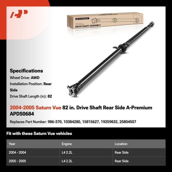 2004-2005 Saturn Vue 82 in. Drive Shaft Rear Side A-Premium APDS0684