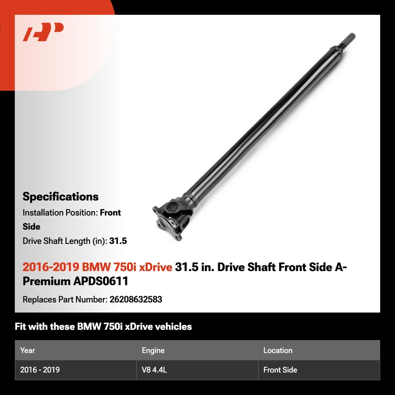 2016-2019 BMW 750i xDrive 31.5 in. Drive Shaft Front Side A-Premium APDS0611