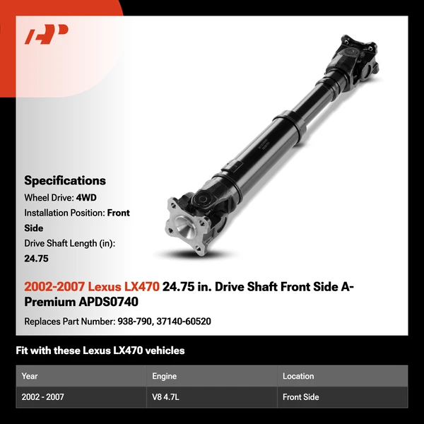 2002-2007 Lexus LX470 24.75 in. Drive Shaft Front Side A-Premium APDS0740