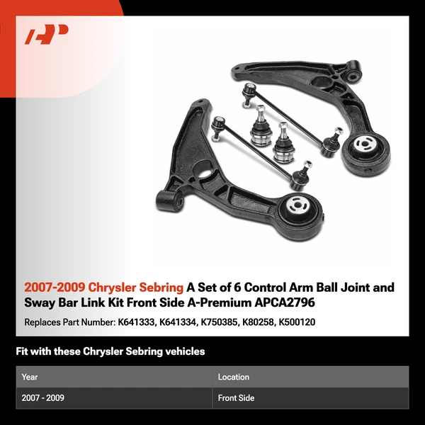 2007-2009 Chrysler Sebring A Set of 6 Control Arm Ball Joint and Sway Bar Link Kit Front Side A-Premium APCA2796