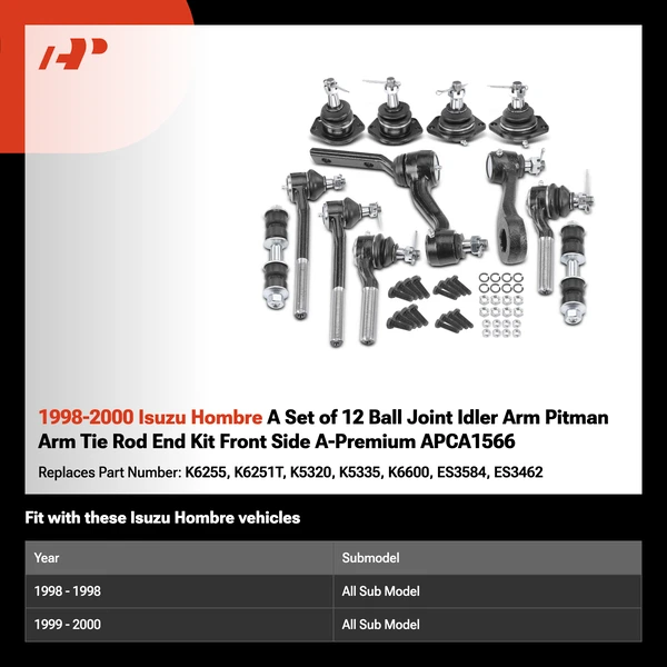 1998-2000 Isuzu Hombre A Set of 12 Ball Joint Idler Arm Pitman Arm Tie Rod End Kit Front Side A-Premium APCA1566