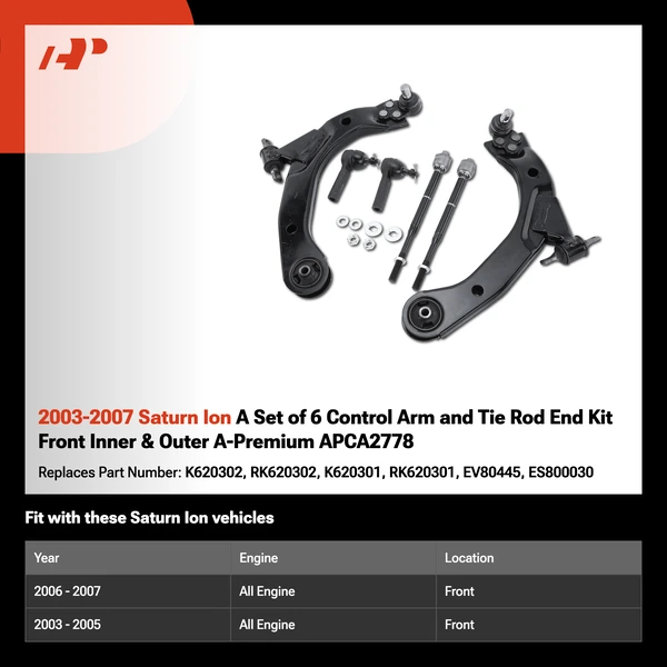2003-2007 Saturn Ion A Set of 6 Control Arm and Tie Rod End Kit Front Inner & Outer A-Premium APCA2778